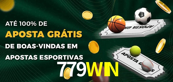 779WIN Ate 100% de Aposta Gratis
