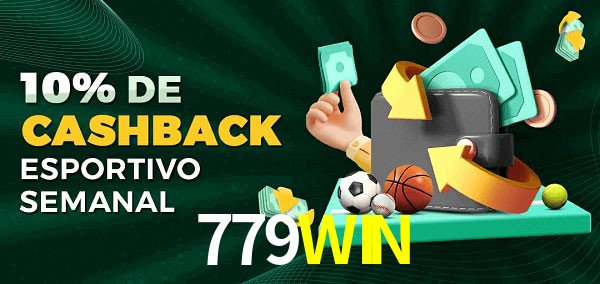 10% de bônus de cashback na 779WIN